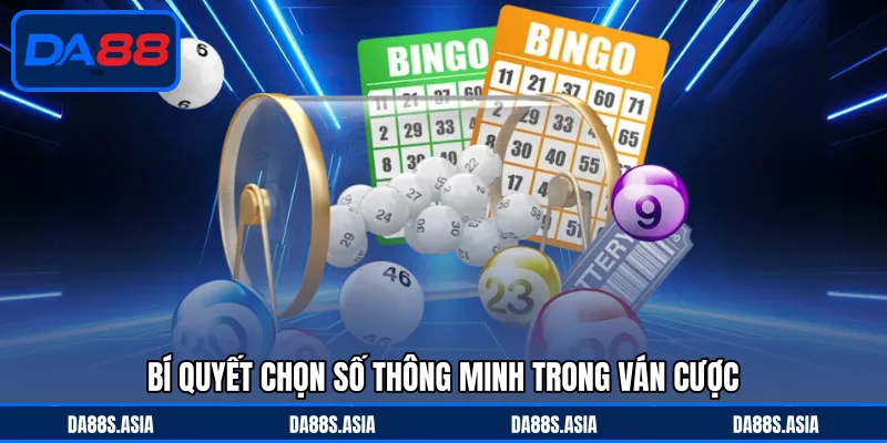 Bí quyết chọn số thông minh trong ván cược