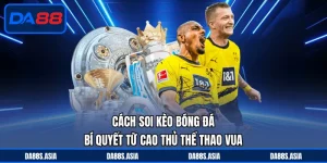cách soi kèo bóng đá