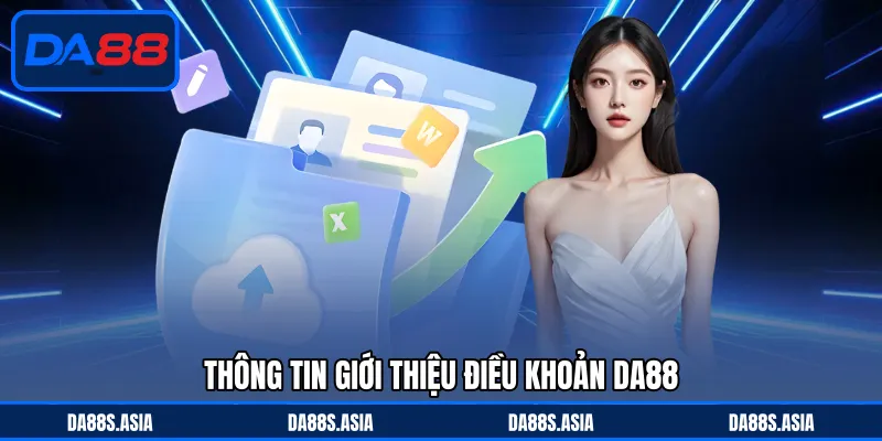 Thông tin giới thiệu điều khoản DA88 