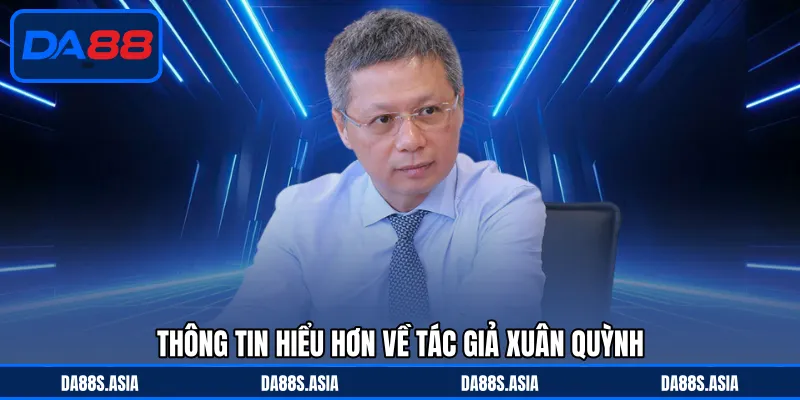 Thông tin hiểu hơn về tác giả Xuân Quỳnh