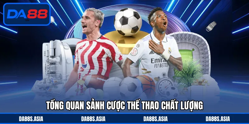 Tổng quan sảnh cược thể thao chất lượng 